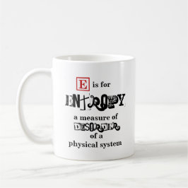 Taza De Café E es para la física de la Entropía