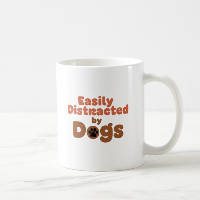 Taza De Café Easily Distracted by Dogs Mug (Derecha)