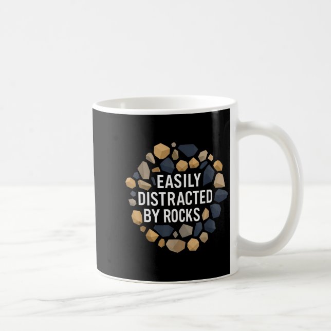 Taza De Café Easily Distracted By Rocks Funny Geology Rock Coll (Derecha)