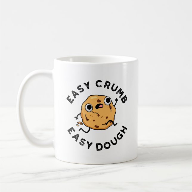 Taza De Café Easy Crumb Easy Dough Funny Cookie Pun (Izquierda)