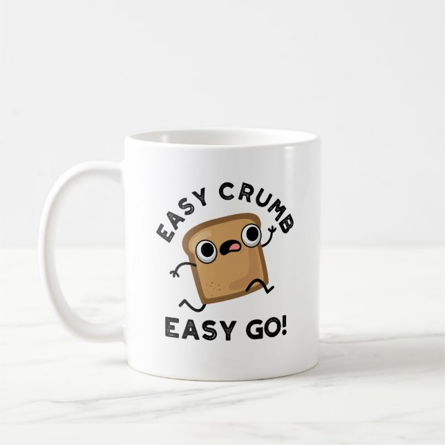 Taza De Café Easy Crumb Easy Go Funny Bread Pun (Izquierda)