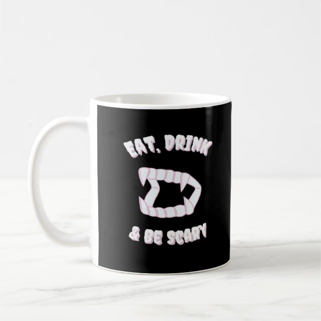 Taza De Café Eat Drink Be Scary Vampire Minimalist Style (Izquierda)