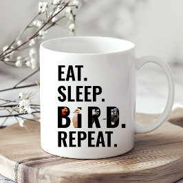 Taza De Café Eat Sleep Bird Repeat Bird Watching