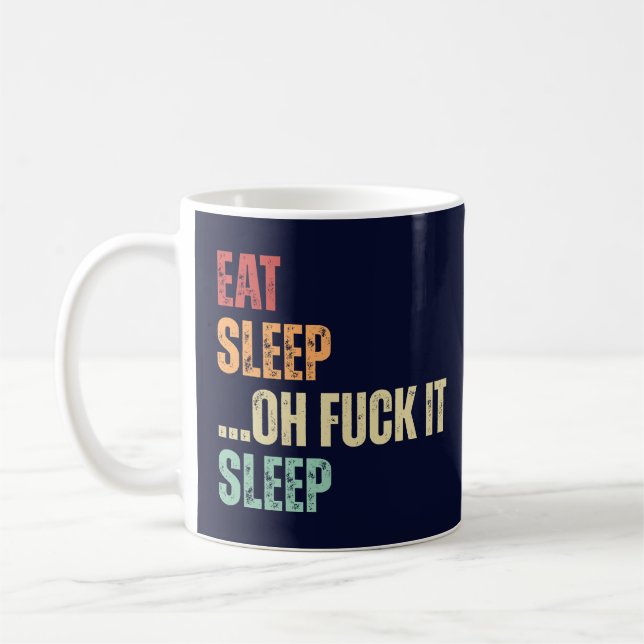 Taza De Café Eat Sleep Funny (Izquierda)