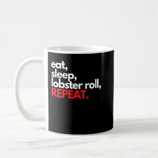 Taza De Café Eat Sleep Lobster Roll Repeat Maine Lobster Gifts