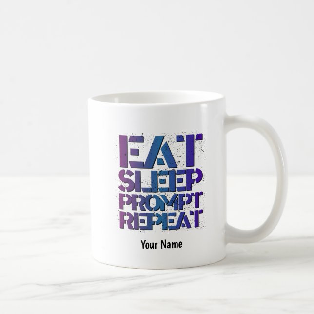 Taza De Café Eat, Sleep, PROMPT, Repeat - ESPRT1 (Derecha)