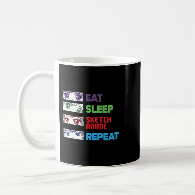 Taza De Café Eat Sleep Sketch Anime Repetir Esbozo Funny Anim (Izquierda)