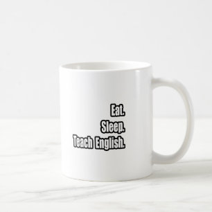 Taza De Café Eat Sleep Teacher Inglés