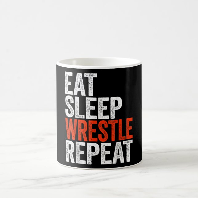 Taza De Café Eat Sleep Wrestle Repetir la lucha contra el hambr (Centro)
