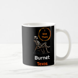 Taza De Café Eclipse Solar Divertido Burnet Texas Allí