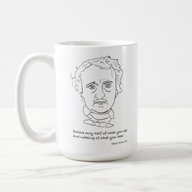 Taza De Café Edgar Allan Poe Portrait With Believe Quotation (Izquierda)