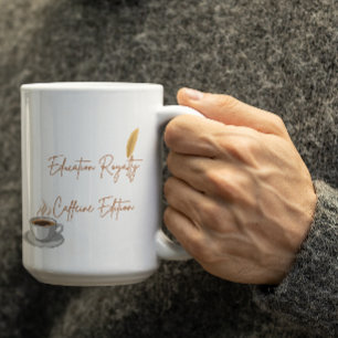 Taza De Café Edición Caffeine de Educación Real Personalizable
