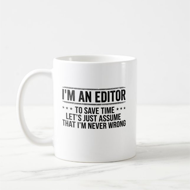 Taza De Café Editor Never Wrong Editors Review Editing Writing (Izquierda)