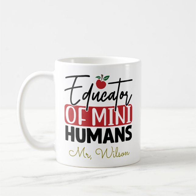 Taza De Café Educator of Mini Humans Notebook – Funny Teacher  (Izquierda)