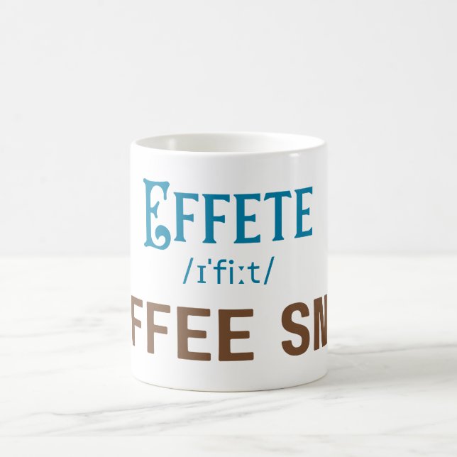 Taza De Café Effete Coffee Snob - Tipografía (Centro)