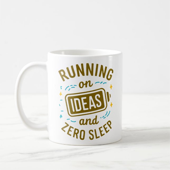 Taza De Café Ejecutando ideas y sueño cero divertida en relació (Izquierda)