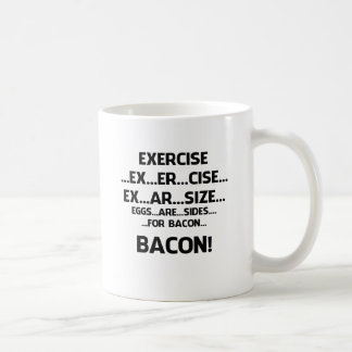 Taza De Café Ejercicio. .BACON