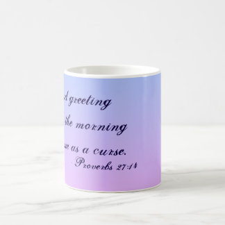 Taza De Café El 27:14 de los proverbios cita por completo color