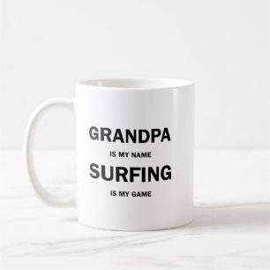 Taza De Café El abuelo es mi nombre... surfear es mi camisa de
