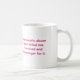 Taza De Café El abuso narcisista no me ha matado