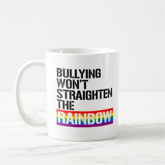 Taza De Café El acoso no va a enderezar el arcoiris