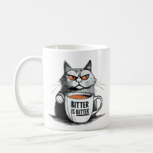 Taza De Café El amargo es mejor - Diseño Audaz De Coffee Lover
