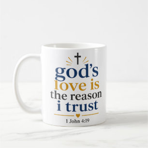Taza De Café El amor de Dios es la razón por la que confío en l