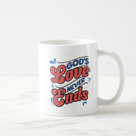 Taza De Café "El amor de Dios nunca termina con la música -