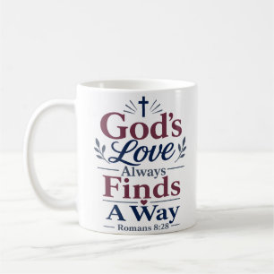 Taza De Café El amor de Dios siempre encuentra una manera Inspi