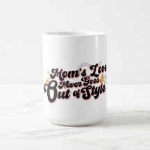 El amor de mamá nunca pasa de moda Cute Retro