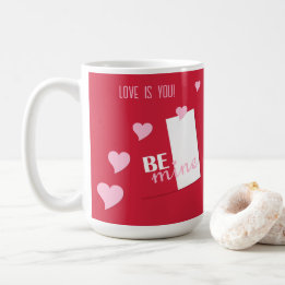 Taza De Café El amor de San Valentín personalizado es tú, sé mi
