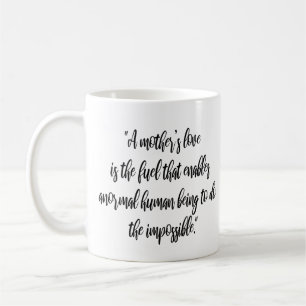 Taza De Café "El amor de una madre es el combustible que consum