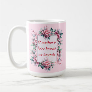 Taza De Café El amor de una madre no conoce límites