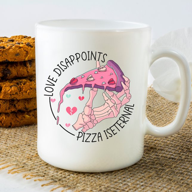 Taza De Café El amor decepciona a la pizza es eterna (Subido por el creador)