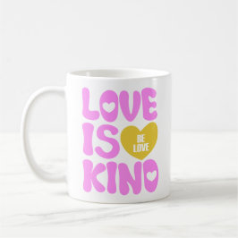 TAZA DE CAFÉ EL AMOR ES AMABLE