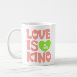 TAZA DE CAFÉ EL AMOR ES AMABLE