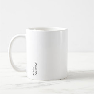 Taza De Café El amor es consistente