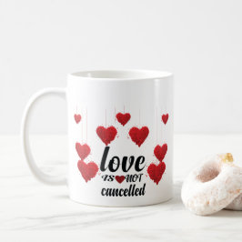 Taza De Café El amor no se cancela