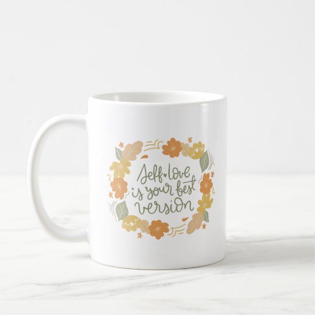 Taza De Café el amor propio es lo mejor (Izquierda)