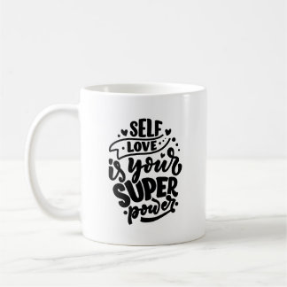 Taza De Café El amor propio es tu fango de la tipografía superp