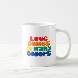 Taza De Café El amor viene en muchos colores.
