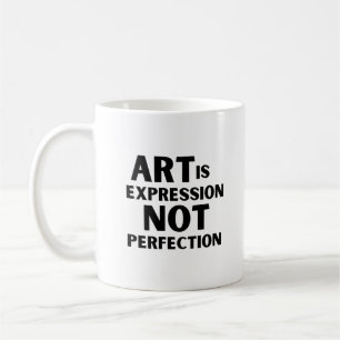 Taza De Café El arte es expresión no expresión de perfección