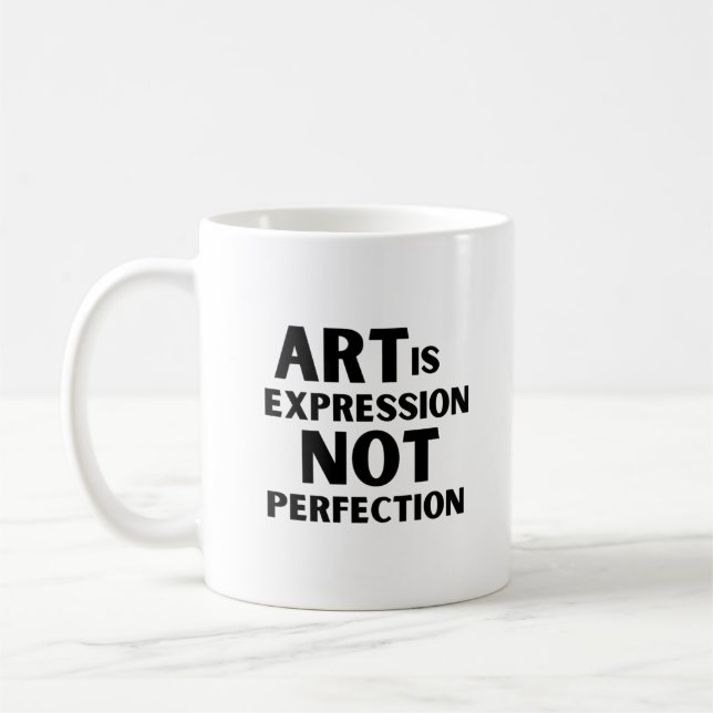 Taza De Café El arte es expresión no expresión de perfección (Izquierda)