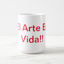 Taza De Café El Arte Es La Vida