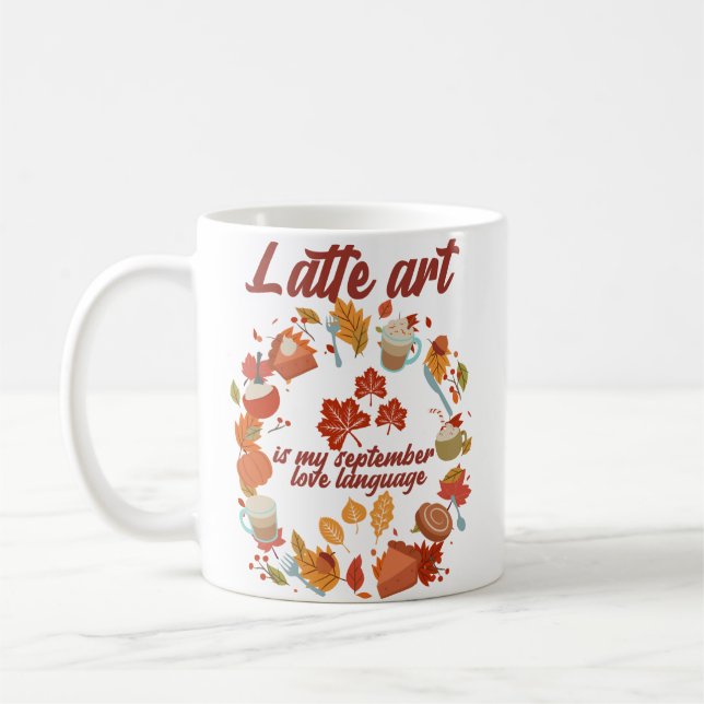 Taza De Café El arte latente es mi lenguaje de amor de septiemb (Izquierda)