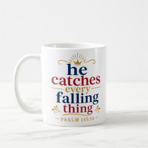 Taza De Café Él atrapa cada cosa que cae Consuelo cristiano