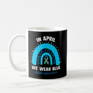 Taza De Café El Autismo Arcoiris En Abril Se Vio El Autismo Azu