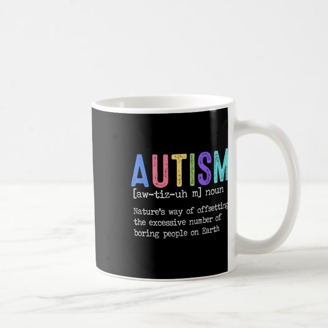 Taza De Café El autismo define la forma de la naturaleza de com (Derecha)