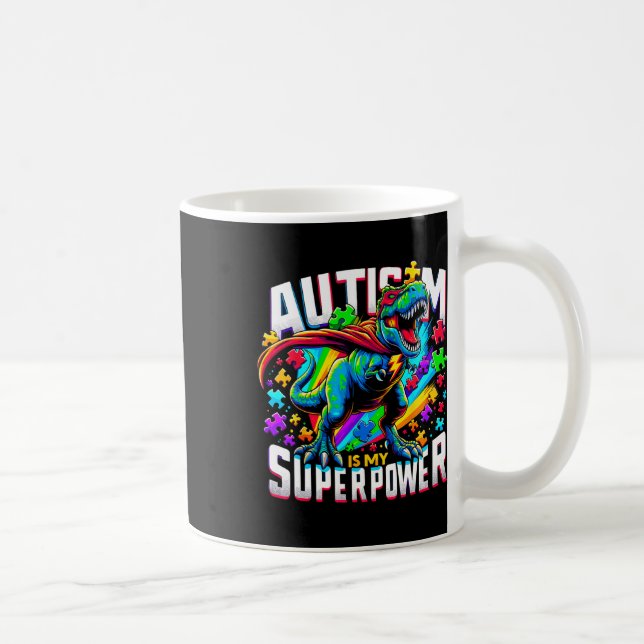 Taza De Café El autismo es mi superpoder Conciencia sobre el au (Derecha)