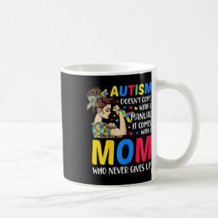 Taza De Café El autismo que mamá no viene con un autismo manual